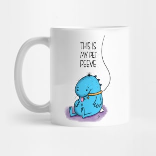 Do you have a Pet Peeve? Mug